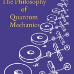 خرید و دانلود نسخه کامل کتاب The Philosophy of Quantum Mechanics