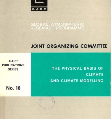 خرید و دانلود نسخه کامل کتاب The Physical Basis of Climate and Climate Modelling: Report of the International Study Conference in Stockholm, 29 July  – 10 August 1974