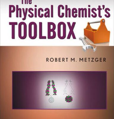 خرید و دانلود نسخه کامل کتاب The Physical Chemist’s Toolbox