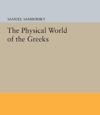 خرید و دانلود نسخه کامل کتاب The Physical World of the Greeks