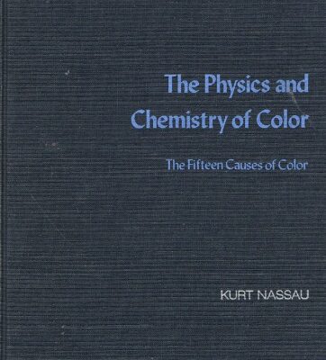 خرید و دانلود نسخه کامل کتاب The Physics and Chemistry of Color – The Fifteen Causes of Color