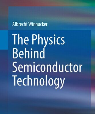 خرید و دانلود نسخه کامل کتاب The Physics Behind Semiconductor Technology