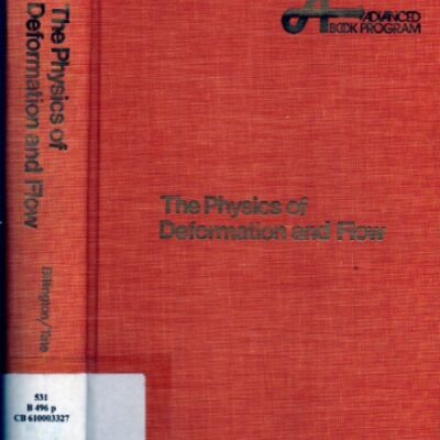 خرید و دانلود نسخه کامل کتاب The Physics of Deformation and Flow