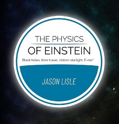 خرید و دانلود نسخه کامل کتاب The Physics of Einstein: Black holes, time travel, distant starlight, E=mc2