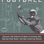 خرید و دانلود نسخه کامل کتاب The physics of football: discover the science of bone-crunching hits, soaring field goals, and awe-inspiring passes