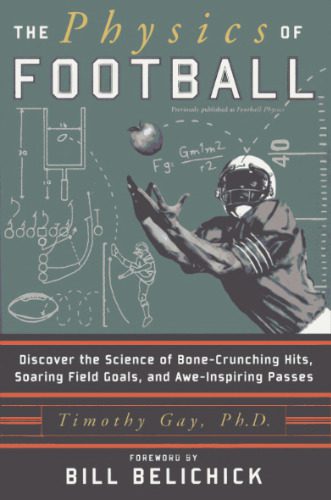 خرید و دانلود نسخه کامل کتاب The physics of football: discover the science of bone-crunching hits, soaring field goals, and awe-inspiring passes_68be6998261bf.jpeg خرید و دانلود نسخه کامل کتاب The physics of football: discover the science of bone-crunching hits, soaring field goals, and awe-inspiring passes