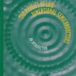 خرید و دانلود نسخه کامل کتاب The physics of low-dimensional semiconductors: an introduction