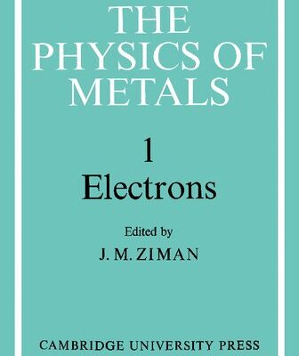 خرید و دانلود نسخه کامل کتاب The physics of metals. 1. Electrons