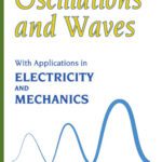 خرید و دانلود نسخه کامل کتاب The Physics of Oscillations and Waves: With Applications in Electricity and Mechanics