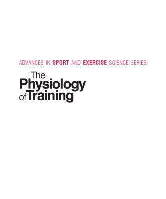 خرید و دانلود نسخه کامل کتاب The Physiology of Training: Advances in Sport and Exercise Science series