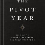 خرید و دانلود نسخه کامل کتاب The Pivot Year by Brianna Wiest