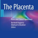 خرید و دانلود نسخه کامل کتاب The Placenta: Basics and Clinical Significance