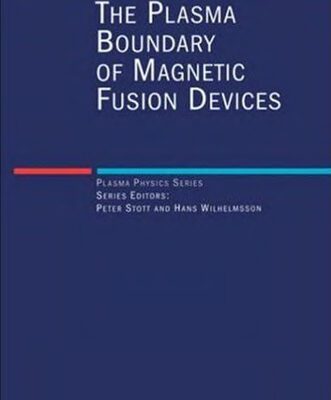 خرید و دانلود نسخه کامل کتاب The plasma boundary of magnetic fusion devices