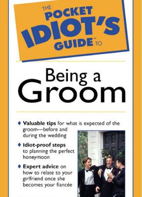 خرید و دانلود نسخه کامل کتاب The Pocket Idiot’s Guide to Being a Groom