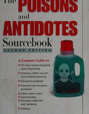 خرید و دانلود نسخه کامل کتاب The Poisons and Antidotes Sourcebook 2nd Edition