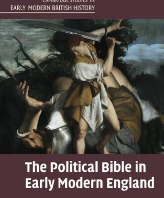 خرید و دانلود نسخه کامل کتاب The Political Bible in Early Modern England