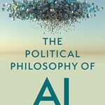 خرید و دانلود نسخه کامل کتاب The Political Philosophy of AI: An Introduction –  +  Pdf