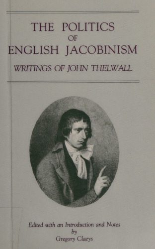 خرید و دانلود نسخه کامل کتاب The Politics of English Jacobinism: Writings of John Thelwall_68c26074e4e51.jpeg خرید و دانلود نسخه کامل کتاب The Politics of English Jacobinism: Writings of John Thelwall