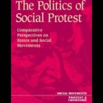 خرید و دانلود نسخه کامل کتاب The Politics Of Social Protest: Comparative Perspectives On States And Social Movements (Social Movements, Protest and Contention)