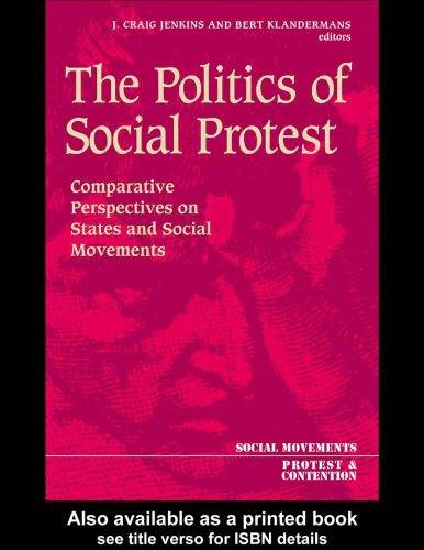خرید و دانلود نسخه کامل کتاب The Politics Of Social Protest: Comparative Perspectives On States And Social Movements (Social Movements, Protest and Contention)_68b5c18d606cc.jpeg خرید و دانلود نسخه کامل کتاب The Politics Of Social Protest: Comparative Perspectives On States And Social Movements (Social Movements, Protest and Contention)