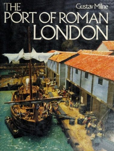 خرید و دانلود نسخه کامل کتاب The Port of Roman London_68c57e563e070.jpeg خرید و دانلود نسخه کامل کتاب The Port of Roman London