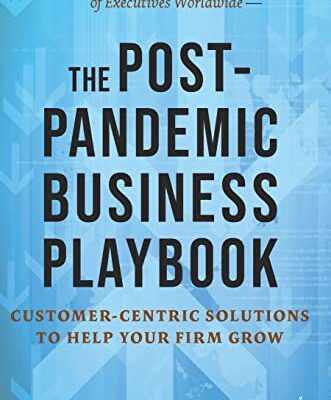 خرید و دانلود نسخه کامل کتاب The Post-Pandemic Business Playbook: Customer-Centric Solutions to Help Your Firm Grow