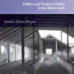 خرید و دانلود نسخه کامل کتاب The Post-Soviet Potemkin Village: Politics and Property Rights in the Black Earth