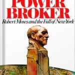 خرید و دانلود نسخه کامل کتاب The Power Broker: Robert Moses and the Fall of New York by Robert A. Caro