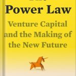 خرید و دانلود نسخه کامل کتاب The Power Law: Venture Capital and the Making of the New Future by Sebastian Mallaby