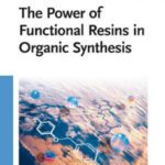 خرید و دانلود نسخه کامل کتاب The Power of Functional Resins in Organic Synthesis