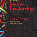 خرید و دانلود نسخه کامل کتاب The Power of Latino Leadership: Culture, Inclusion, and Contribution