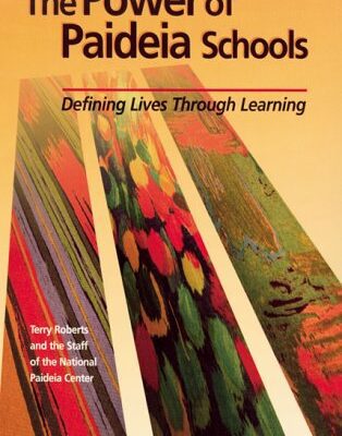 خرید و دانلود نسخه کامل کتاب The Power of Paideia Schools: Defining Lives Through Learning