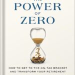 خرید و دانلود نسخه کامل کتاب The Power of Zero, Revised and Updated: How to Get to the 0% Tax Bracket and Transform Your Retirement by David McKnight