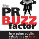 خرید و دانلود نسخه کامل کتاب The PR Buzz Factor: How Using Public Relations Can Boost Your Business