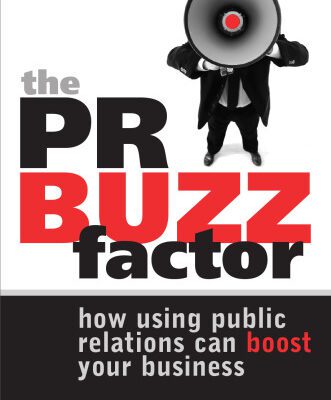 خرید و دانلود نسخه کامل کتاب The PR Buzz Factor: How Using Public Relations Can Boost Your Business