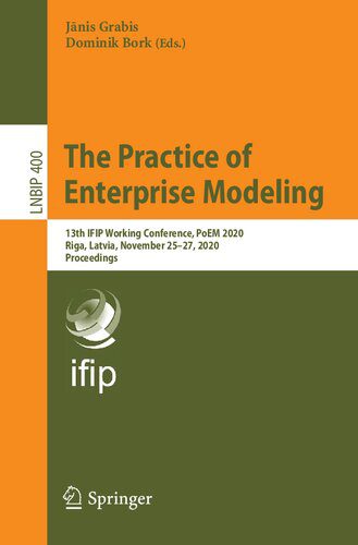 خرید و دانلود نسخه کامل کتاب The Practice of Enterprise Modeling: 13th IFIP Working Conference, PoEM 2020, Riga, Latvia, November 25–27, 2020, Proceedings_68c57dbd20a71.jpeg خرید و دانلود نسخه کامل کتاب The Practice of Enterprise Modeling: 13th IFIP Working Conference, PoEM 2020, Riga, Latvia, November 25–27, 2020, Proceedings