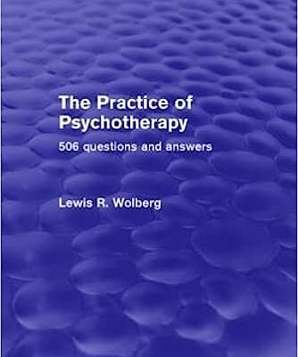 خرید و دانلود نسخه کامل کتاب The Practice of Psychotherapy: 506 Questions and Answers – Orginal Pdf