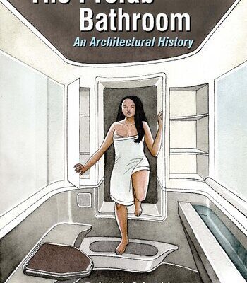 خرید و دانلود نسخه کامل کتاب The Prefab Bathroom: An Architectural History