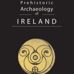 خرید و دانلود نسخه کامل کتاب The Prehistoric Archaeology of Ireland