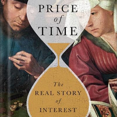 خرید و دانلود نسخه کامل کتاب The Price of Time: The Real Story of Interest by Edward Chancellor