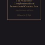 خرید و دانلود نسخه کامل کتاب The Principle of Complementarity in International Criminal Law: Origin, Development and Practice