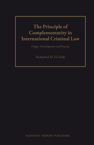 خرید و دانلود نسخه کامل کتاب The Principle of Complementarity in International Criminal Law: Origin, Development and Practice_68b5a6edaa3c9.jpeg خرید و دانلود نسخه کامل کتاب The Principle of Complementarity in International Criminal Law: Origin, Development and Practice