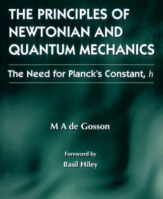 خرید و دانلود نسخه کامل کتاب The Principles of Newtonian & Quantum Mechanics