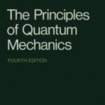خرید و دانلود نسخه کامل کتاب The Principles of Quantum Mechanics (Fourth Edition, Revised)