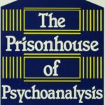 خرید و دانلود نسخه کامل کتاب The Prisonhouse of Psychoanalysis