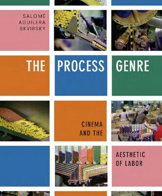 خرید و دانلود نسخه کامل کتاب The Process Genre Cinema and the Aesthetic of Labor