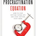 خرید و دانلود نسخه کامل کتاب The Procrastination Equation: How to Stop Putting Things Off and Start Getting Stuff Done