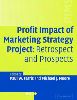 خرید و دانلود نسخه کامل کتاب The Profit Impact of Marketing Strategy Project: Retrospect and Prospects