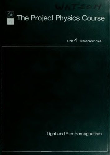 خرید و دانلود نسخه کامل کتاب The Project Physics Course: Transparencies Unit 4: Light and Electromagnetism_68bf30bd0b306.jpeg خرید و دانلود نسخه کامل کتاب The Project Physics Course: Transparencies Unit 4: Light and Electromagnetism