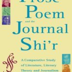 خرید و دانلود نسخه کامل کتاب The Prose Poem and the Journal Shi’r: A Comparative Study of Literature, Literary Theory and Journalism